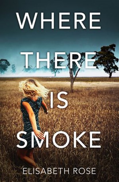 Where There Is Smoke (Taylor's Bend, #2), Elisabeth Rose - Ebook - 9781489291172
