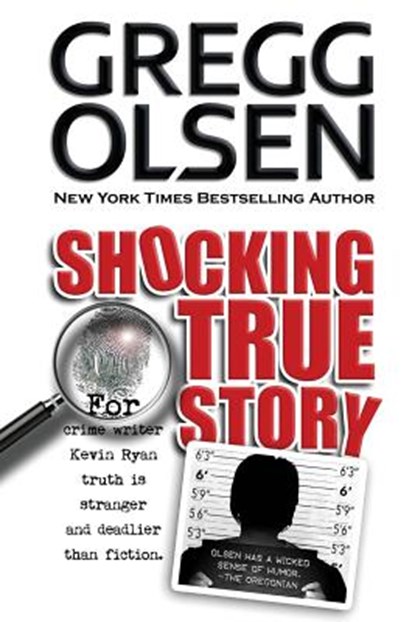 Shocking True Story, Gregg Olsen - Paperback - 9781489502797