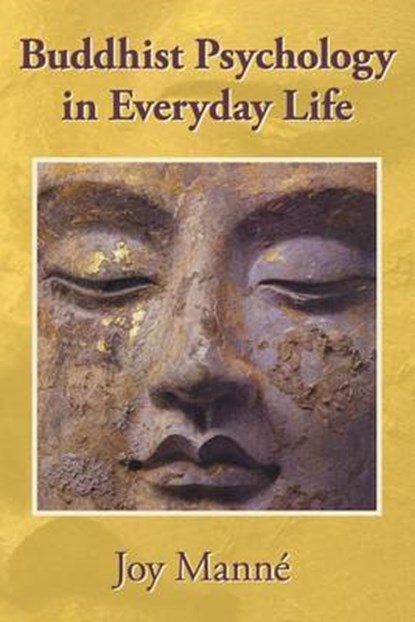 Buddhist Psychology in Everyday Life, Joy Manne Phd - Paperback - 9781489572226
