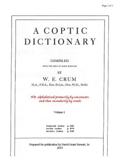 A Coptic Dictionary, volume 1: The world's best Coptic dictionary, David Grant Stewart Sr - Paperback - 9781489588265