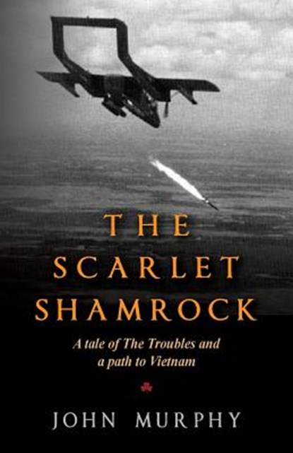 The Scarlet Shamrock, John Murphy - Paperback - 9781489598868