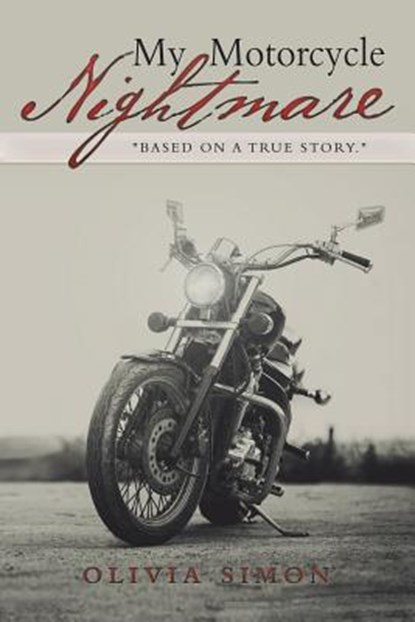 My Motorcycle Nightmare, Olivia Simon - Paperback - 9781489716989