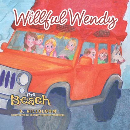 Willful Wendy, S Hillbloom - Paperback - 9781489719966