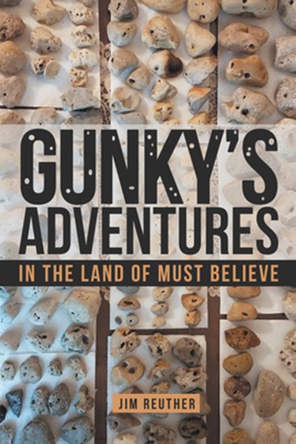Gunky's Adventures, Jim Reuther - Paperback - 9781489723949