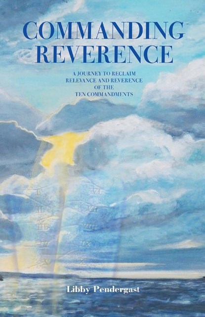 Commanding Reverence, Libby Pendergast - Paperback - 9781489744463