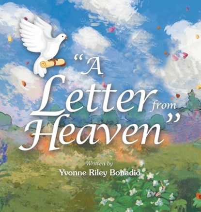 "A Letter from Heaven", Yvonne Riley Bonadio - Gebonden - 9781489749253