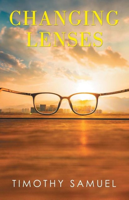 Changing Lenses, Timothy Samuel - Paperback - 9781489751508