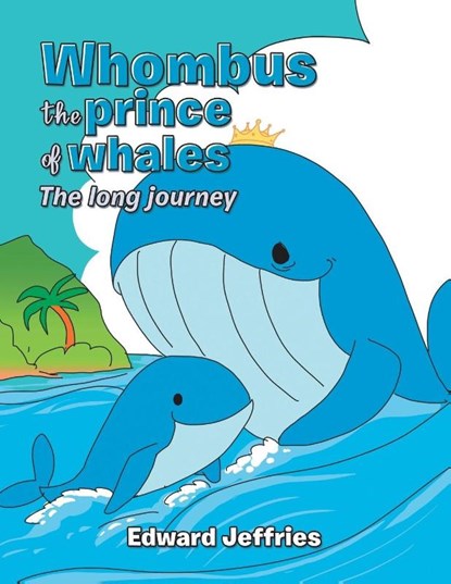 Whombus the prince of whales, Edward Jeffries - Paperback - 9781489751638