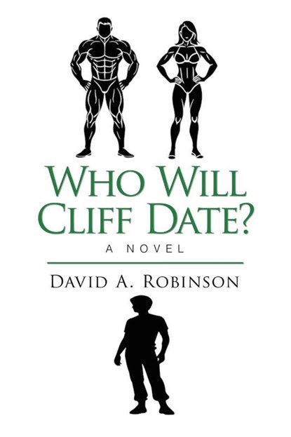 Who Will Cliff Date?, David A. Robinson - Paperback - 9781489752215
