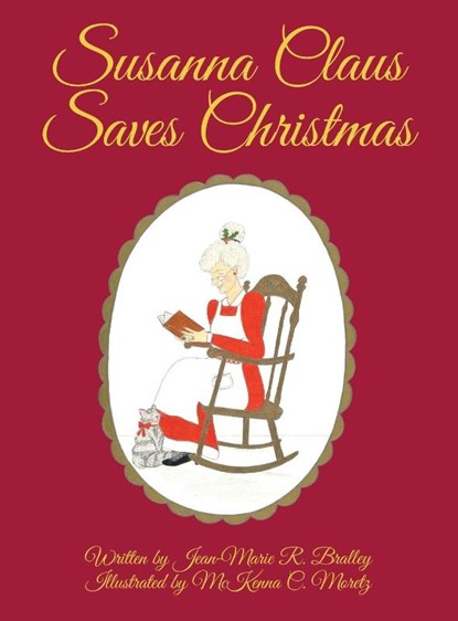 Susanna Claus Saves Christmas, Jean-Marie R. Bralley - Gebonden - 9781489752581