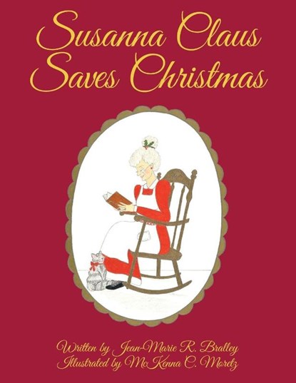 Susanna Claus Saves Christmas, Jean-Marie R. Bralley - Paperback - 9781489752598