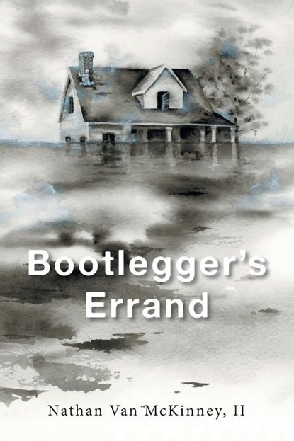 Bootlegger's Errand, II Nathan van McKinney - Paperback - 9781489753120