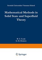 Mathematical Methods in Solid State and Superfluid Theory | R.C. Clark ; G.H. Derrick | 