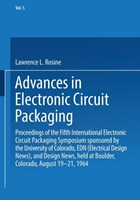 Advances in Electronic Circuit Packaging | Lawrence L. Rosine | 