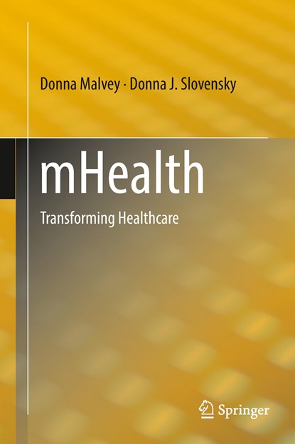 mHealth, Donna Malvey ; Donna J. Slovensky - Gebonden - 9781489974563