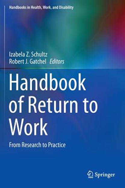 Handbook of Return to Work, Izabela Z. Schultz ; Robert J. Gatchel - Gebonden - 9781489976260