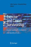 Exercise and Cancer Survivorship | John Saxton ; Amanda Daley | 