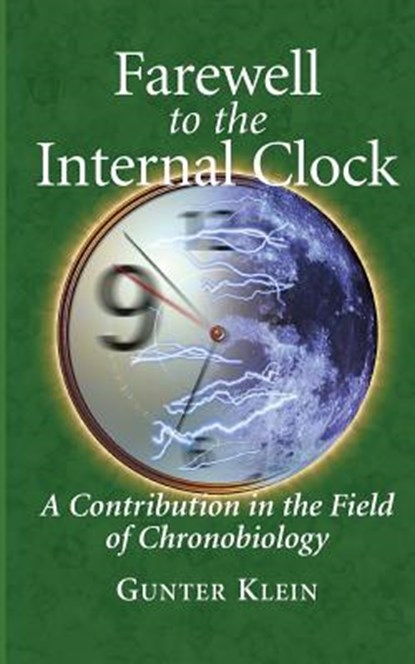 Farewell to the Internal Clock, Gunter Klein - Paperback - 9781489991959