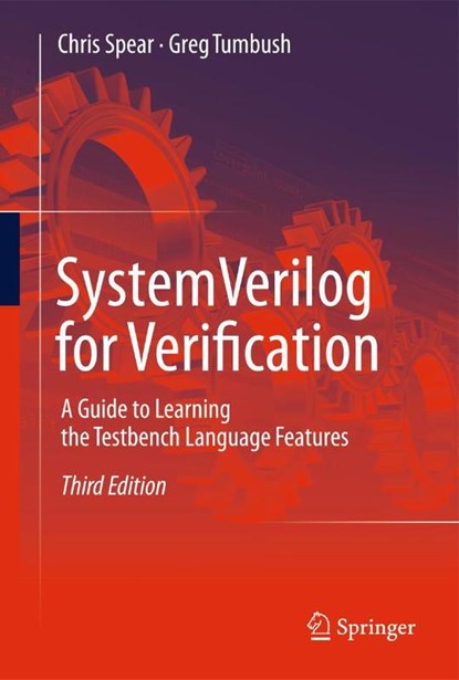 SystemVerilog for Verification, Greg Tumbush ; Chris Spear - Paperback - 9781489995001
