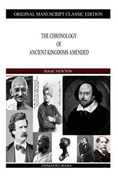 The Chronology Of Ancient Kingdoms Amended, Isaac Newton - Paperback - 9781490310930