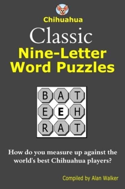Chihuahua Classic Nine-Letter Word Puzzles, Alan Walker - Paperback - 9781490420141