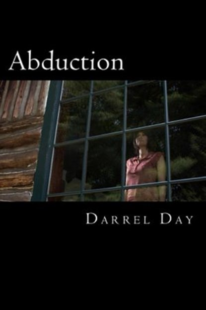 Abduction, Darrel Day - Ebook - 9781490524191