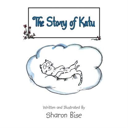 The Story of Katu, Sharon Bise - Paperback - 9781490707242
