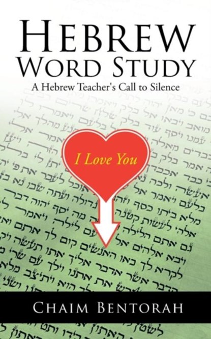 Hebrew Word Study, Chaim Bentorah - Paperback - 9781490715407