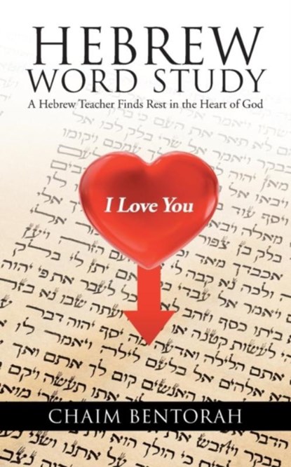 Hebrew Word Study, Chaim Bentorah - Paperback - 9781490715469