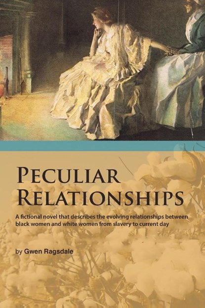 Peculiar Relationships, Gwen Ragsdale - Paperback - 9781490738864