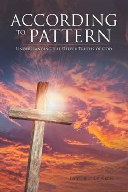 According to Pattern, Jay R Leach - Overig - 9781490773834
