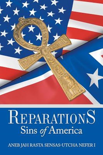 Reparations, Aneb Jah Rasta Sensas-Utcha Nefer I - Paperback - 9781490788760
