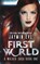 First World: A Walker Saga Book One, Jaymin Eve - Paperback - 9781490960487