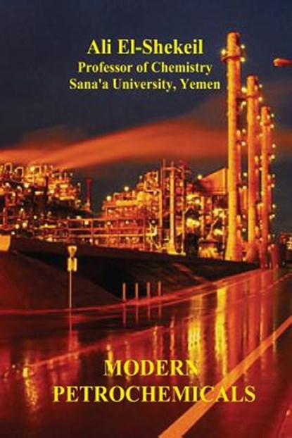 Modern Petrochemicals, Ali El-Shekeil - Paperback - 9781490979694
