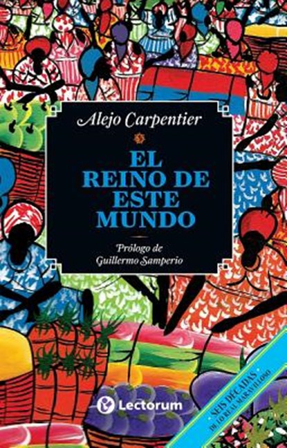 El reino de este mundo, Alejo Carpentier - Paperback - 9781490981574