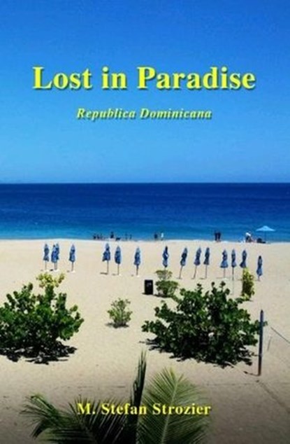 Lost in Paradise, M. Stefan Strozier - Ebook - 9781491223239