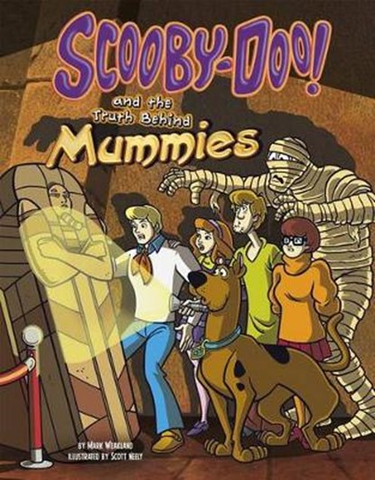 Scooby-Doo! and the Truth Behind Mummies, Mark Weakland - Gebonden - 9781491417928