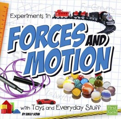 Experiments in Forces and Motion with Toys and Everyday Stuff, Emily Sohn - Gebonden - 9781491450321