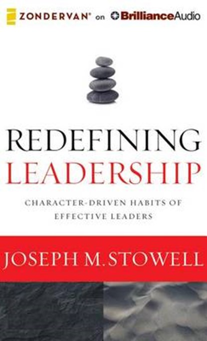 Redefining Leadership, STOWELL,  Joseph M. - Overig - 9781491501054