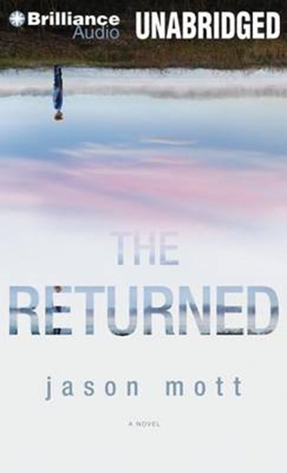 The Returned, MOTT,  Jason - Overig - 9781491518793
