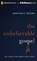 The Unbelievable Gospel, DODSON,  Jonathan K. - Overig - 9781491521403