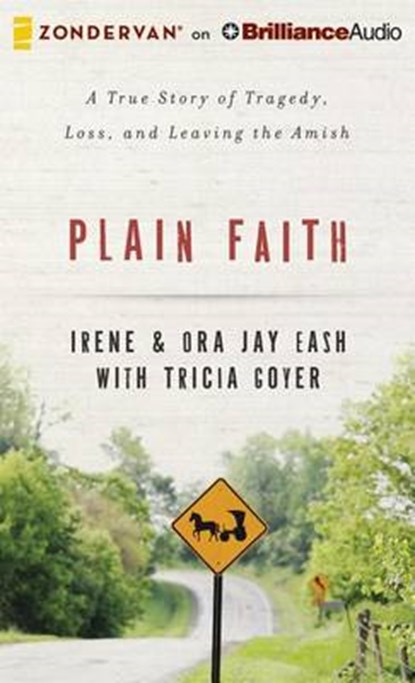 Plain Faith, EASH,  Irene ; Eash, Ora Jay - Overig - 9781491521571