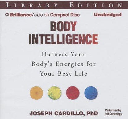 Body Intelligence, CARDILLO,  Joseph, Ph.D. - Overig - 9781491523797