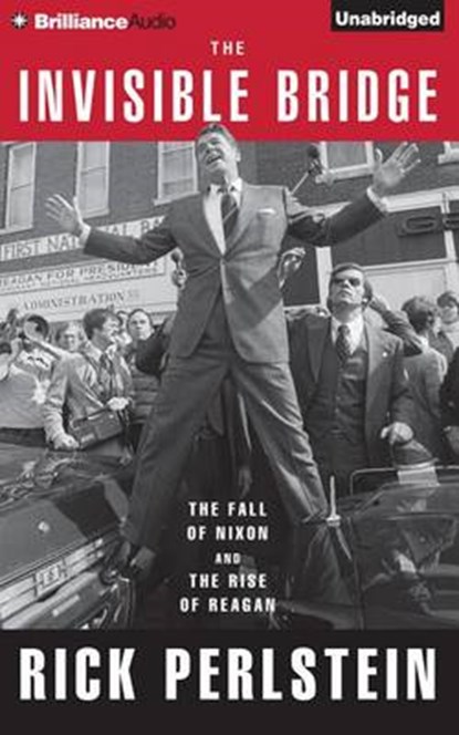 The Invisible Bridge, PERLSTEIN,  Rick - Overig - 9781491534724