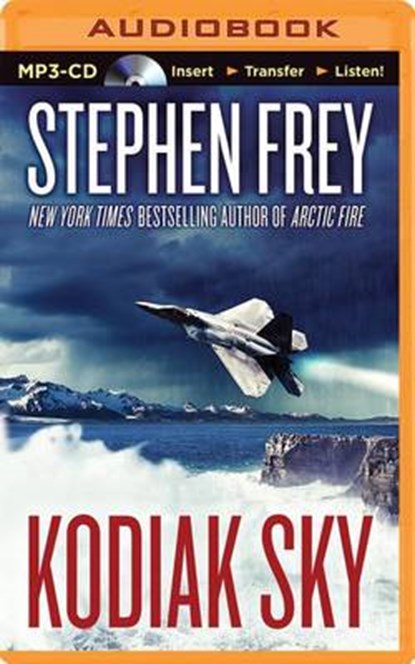 Kodiak Sky, FREY,  Stephen - Overig - 9781491541418