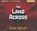 The Land Across, WOLFE,  Gene - Overig - 9781491546482