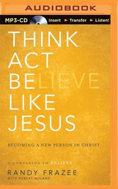 Think Act Believe Like Jesus, FRAZEE,  Randy - Overig - 9781491548073