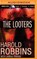 The Looters, ROBBINS,  Harold - Overig - 9781491589656