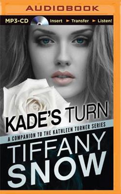 Kade's Turn, SNOW,  Tiffany - Overig - 9781491598689