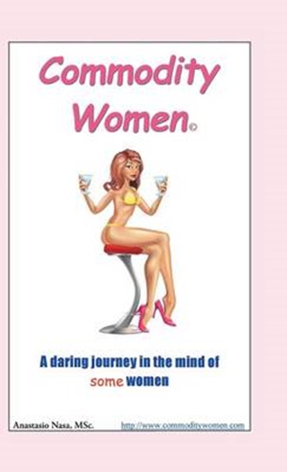 Commodity Women, Anastasio Nasa Msc - Gebonden - 9781491708408